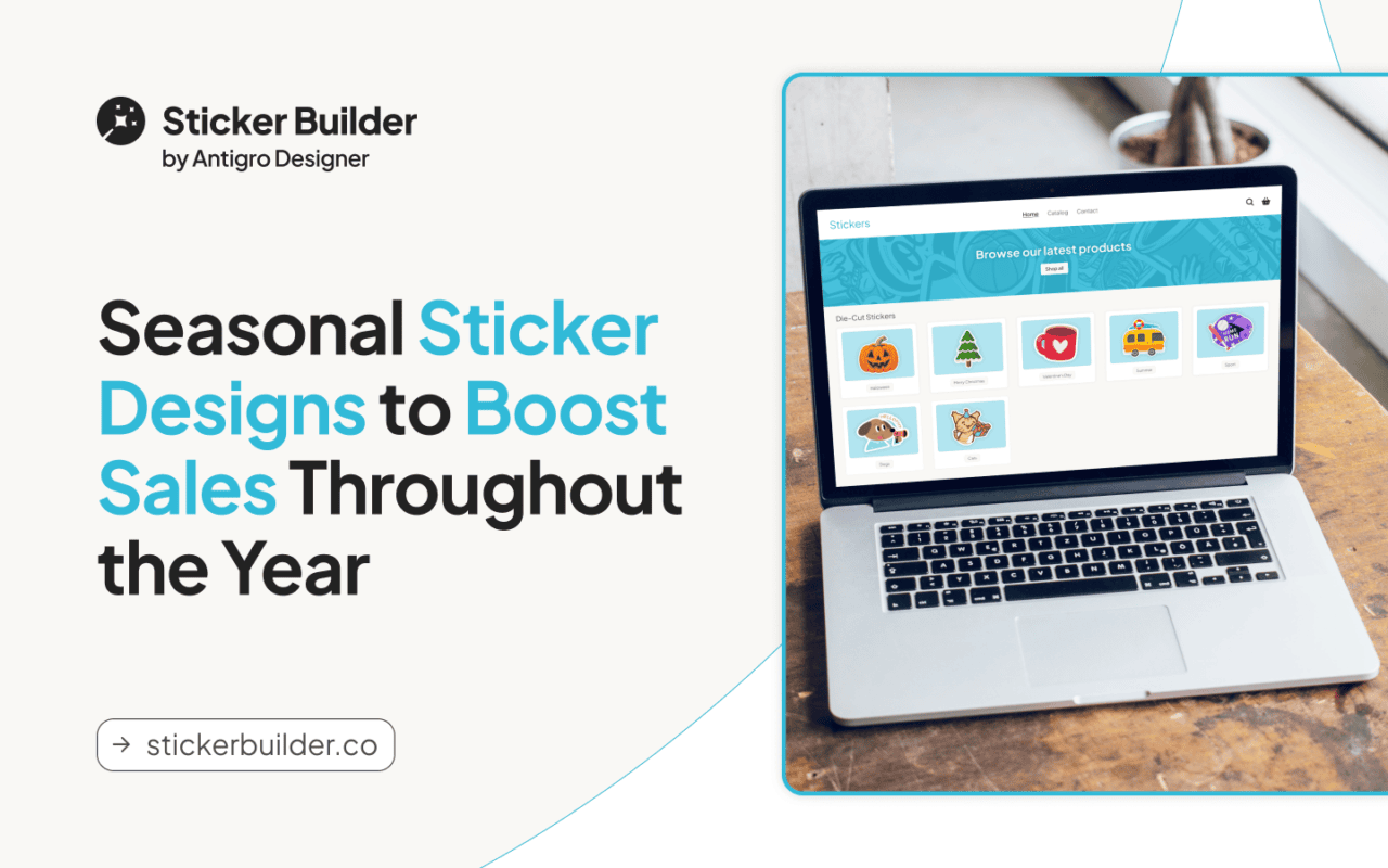 Seasonal Sticker Designs to Boost Sales Throughout the Year - Sticker ...