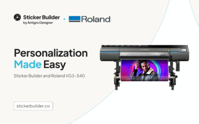 Personalization Made Easy: Sticker Builder and Roland VG3-540