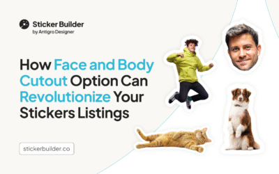 How Face and Body Cutout Option Can Revolutionize Your Stickers Listings