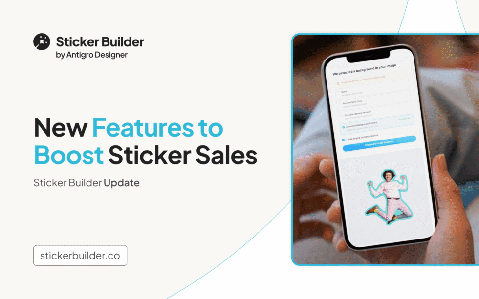 Incerease Sticker Professional Sticker Builder Update: New Features to Boost Sticker Sales - Sticker ...