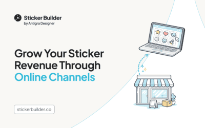 Grow Your Sticker Revenue Through Online Channels